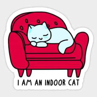 I’m An Indoor Cat Sticker